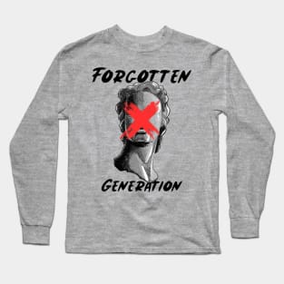 GenX: The Forgotten Generation Long Sleeve T-Shirt